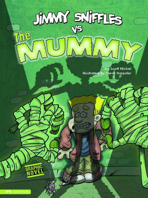 Title details for Jimmy Sniffles vs the Mummy by Scott Nickel - Available